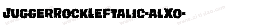 JuggerRockLeftalic-alXo字体转换