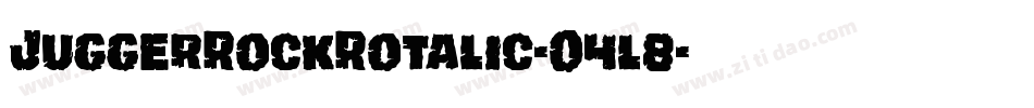 JuggerRockRotalic-O4l8字体转换