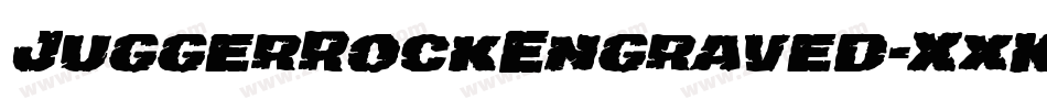 JuggerRockEngraved-XxKa字体转换 JuggerRockEngraved-XxKa字体转换