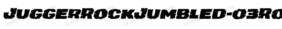 JuggerRockJumbled-03Ro字体转换