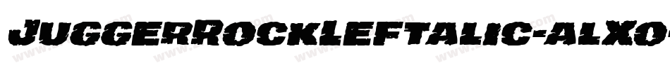 JuggerRockLeftalic-alXo字体转换