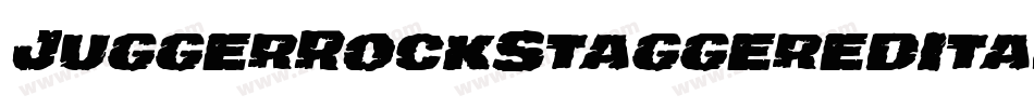 JuggerRockStaggeredItalic-Aro2字体转换