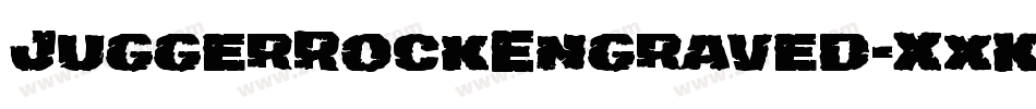 JuggerRockEngraved-XxKa字体转换 JuggerRockEngraved-XxKa字体转换