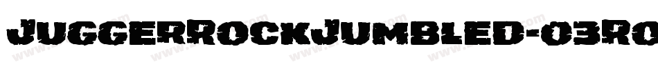 JuggerRockJumbled-03Ro字体转换