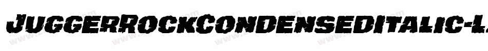JuggerRockCondensedItalic-LXpG字体转换