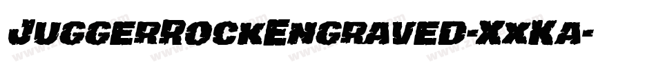 JuggerRockEngraved-XxKa字体转换 JuggerRockEngraved-XxKa字体转换