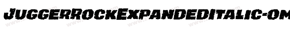 JuggerRockExpandedItalic-omDA字体转换