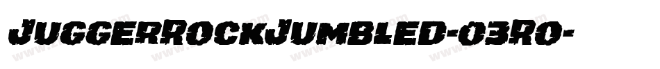 JuggerRockJumbled-03Ro字体转换