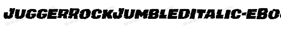 JuggerRockJumbledItalic-eB0g字体转换