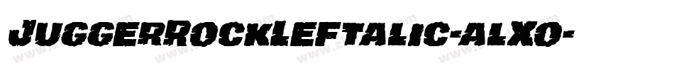 JuggerRockLeftalic-alXo字体转换