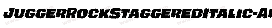 JuggerRockStaggeredItalic-Aro2字体转换