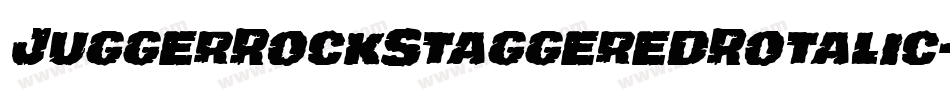 JuggerRockStaggeredRotalic-qPll字体转换 JuggerRockStaggeredRotalic-qPll字体转换