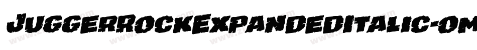 JuggerRockExpandedItalic-omDA字体转换