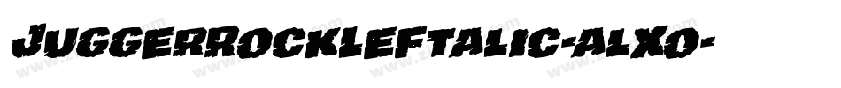 JuggerRockLeftalic-alXo字体转换