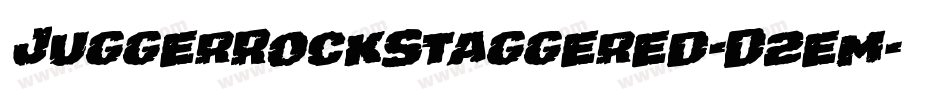 JuggerRockStaggered-D2em字体转换
