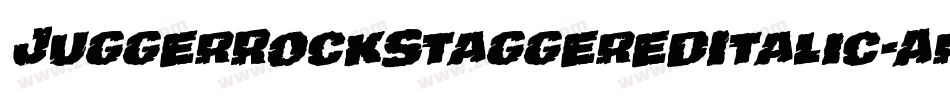 JuggerRockStaggeredItalic-Aro2字体转换