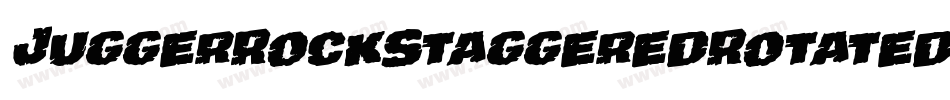 JuggerRockStaggeredRotated-VZr6字体转换