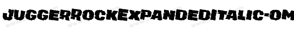 JuggerRockExpandedItalic-omDA字体转换