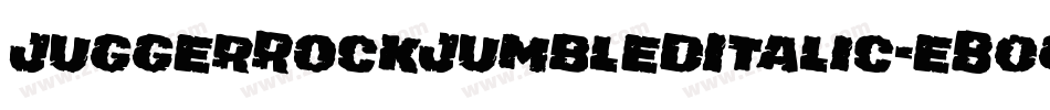JuggerRockJumbledItalic-eB0g字体转换