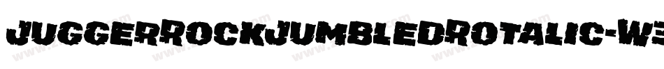 JuggerRockJumbledRotalic-W3M4字体转换