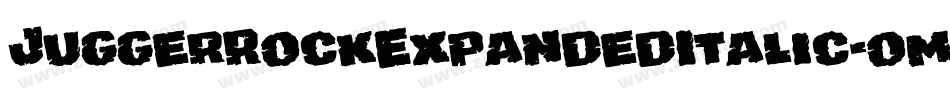 JuggerRockExpandedItalic-omDA字体转换