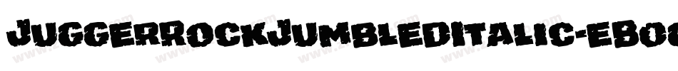 JuggerRockJumbledItalic-eB0g字体转换