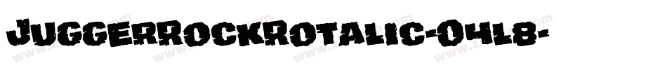 JuggerRockRotalic-O4l8字体转换