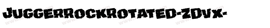 JuggerRockRotated-ZDvx字体转换