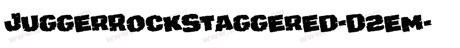 JuggerRockStaggered-D2em字体转换
