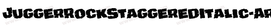 JuggerRockStaggeredItalic-Aro2字体转换