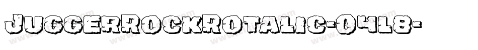 JuggerRockRotalic-O4l8字体转换