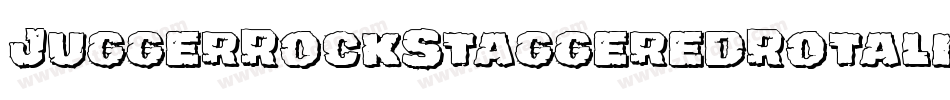 JuggerRockStaggeredRotalic-qPll字体转换 JuggerRockStaggeredRotalic-qPll字体转换
