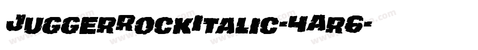 JuggerRockItalic-4Ar6字体转换