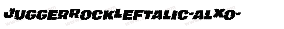 JuggerRockLeftalic-alXo字体转换