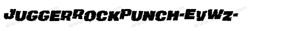 JuggerRockPunch-EvWz字体转换