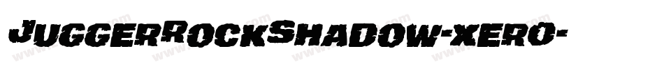 JuggerRockShadow-xer0字体转换