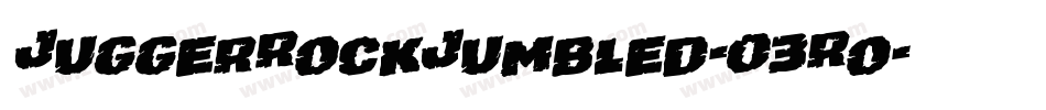 JuggerRockJumbled-03Ro字体转换