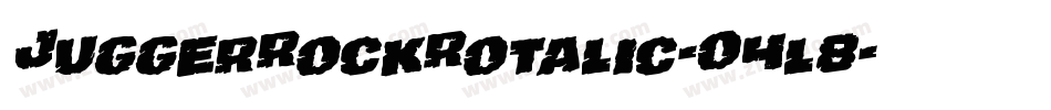 JuggerRockRotalic-O4l8字体转换
