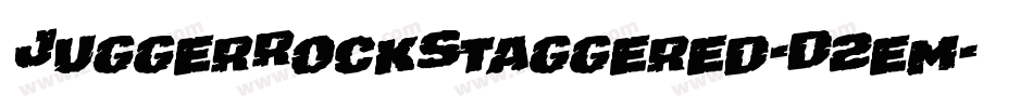 JuggerRockStaggered-D2em字体转换