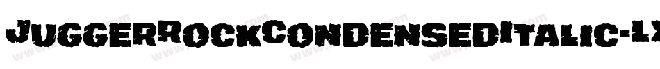 JuggerRockCondensedItalic-LXpG字体转换