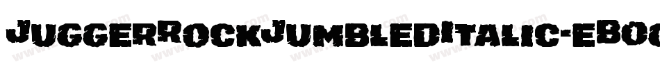 JuggerRockJumbledItalic-eB0g字体转换