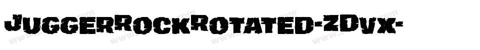 JuggerRockRotated-ZDvx字体转换