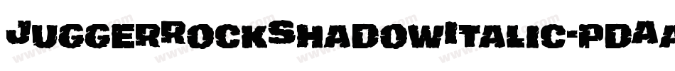 JuggerRockShadowItalic-pdAa字体转换 JuggerRockShadowItalic-pdAa字体转换