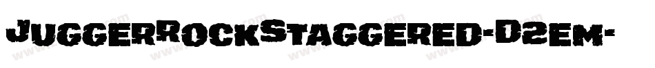 JuggerRockStaggered-D2em字体转换