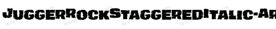 JuggerRockStaggeredItalic-Aro2字体转换