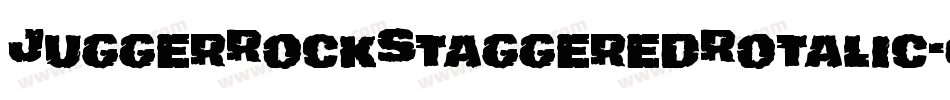 JuggerRockStaggeredRotalic-qPll字体转换 JuggerRockStaggeredRotalic-qPll字体转换