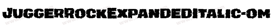 JuggerRockExpandedItalic-omDA字体转换
