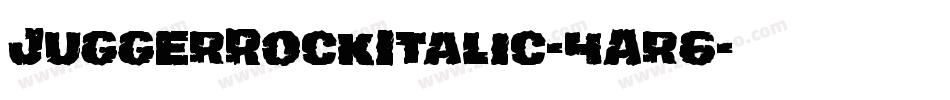 JuggerRockItalic-4Ar6字体转换