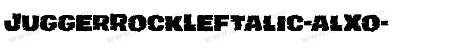 JuggerRockLeftalic-alXo字体转换