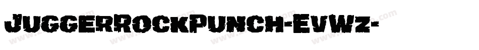 JuggerRockPunch-EvWz字体转换